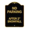 Signmission Designer Series No Parking After 2 Snowfall, Black & Gold Aluminum Sign, 18" x 24", BG-1824-23816 A-DES-BG-1824-23816 - alternate 1